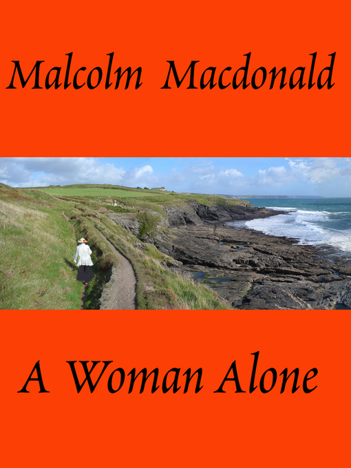 Title details for A Woman Alone by Malcolm Macdonald - Available